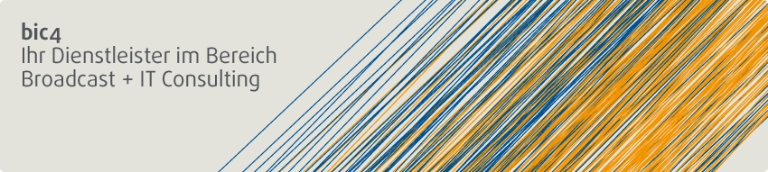 bic4 - Ihr Dienstleister im Bereich Broadcast + IT Consulting